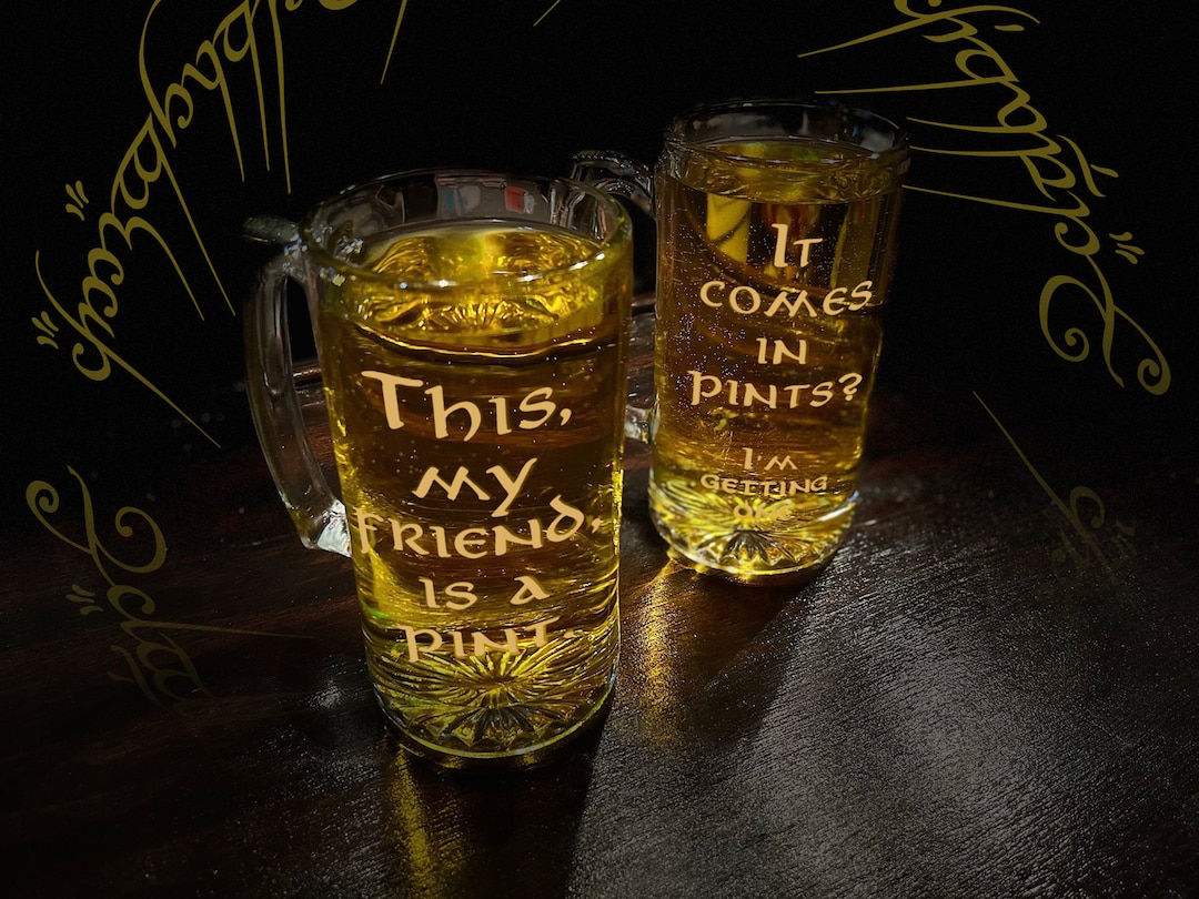 Lord of the Rings It Comes in Pints Set of 2 Beer Stein Glasses LOTR Etsy