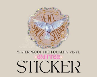 Holy Spirit Vinyl GLITTER Sticker, Veni Sancte Spiritus, Catholic Sticker, Confirmation gift