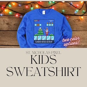 KIDS St. Nicholas PIXEL Sweatshirt, St Nicholas Day, Catholic Christmas, Catholic Shirt, Catholic Gift