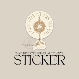 Eucharist Sticker, Monstrance Sticker, Catholic Sticker, Eucharistic Revival, Catholic gift, Catholic decal, Catholic gift