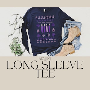 Advent Adult Long Sleeve Tee, Catholic Tee, Catholic gift