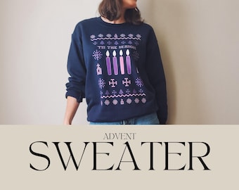 Advent Sweatshirt, Catholic Christmas, Catholic Holiday, Catholic Christmas Sweater, Catholic gift