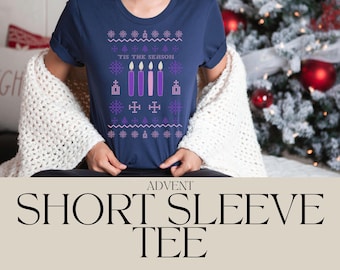 Advent Adult Short Sleeved Tee, Catholic Tee, Catholic gift