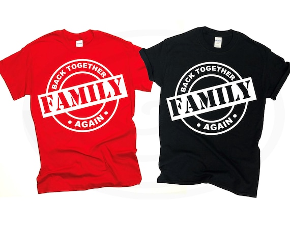 Family Back Together Again Group Shirts t-shirt Family - Etsy Canada