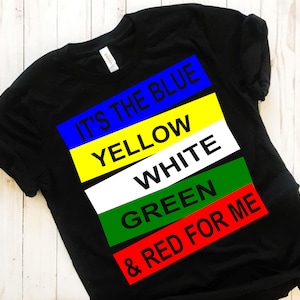 It's The Blue Yellow White Green And Red For Me