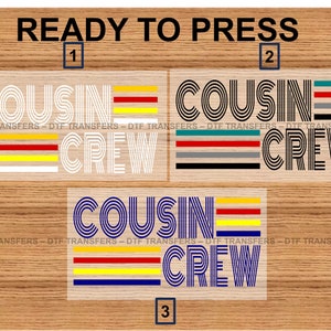 DTF Transfers, Ready to Press, Iron on, T-shirt Transfers, Heat Transfer, Cousin Crew Retro DTF Transfers