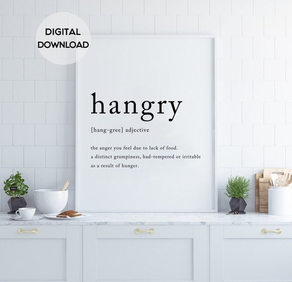 Hangry Definition Kitchen Print Funny Wall Art Kitchen Etsy