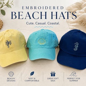 May include: Three embroidered beach hats in yellow, turquoise, and navy blue. Each hat features a different coastal design: a palm tree, a seashell, and a seahorse. The text on the image says "Embroidered Beach Hats. Cute. Casual. Coastal."