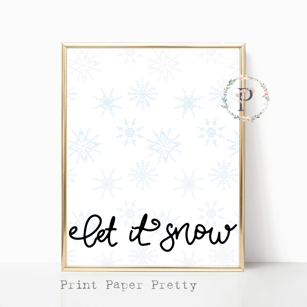 Printable 8X10 Let It Snow Wall Art Print Holiday Decor Christmas ...
