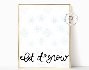 Printable 8X10 Let it Snow Wall Art Print Holiday Decor Christmas Picture Winter Snowflakes Instant Digital Download