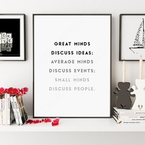 Inspiration Quote Printable - Motivational Wall Art - Great Minds discuss Ideas  - Office Decor -Life inspirational Printable - Gift Idea