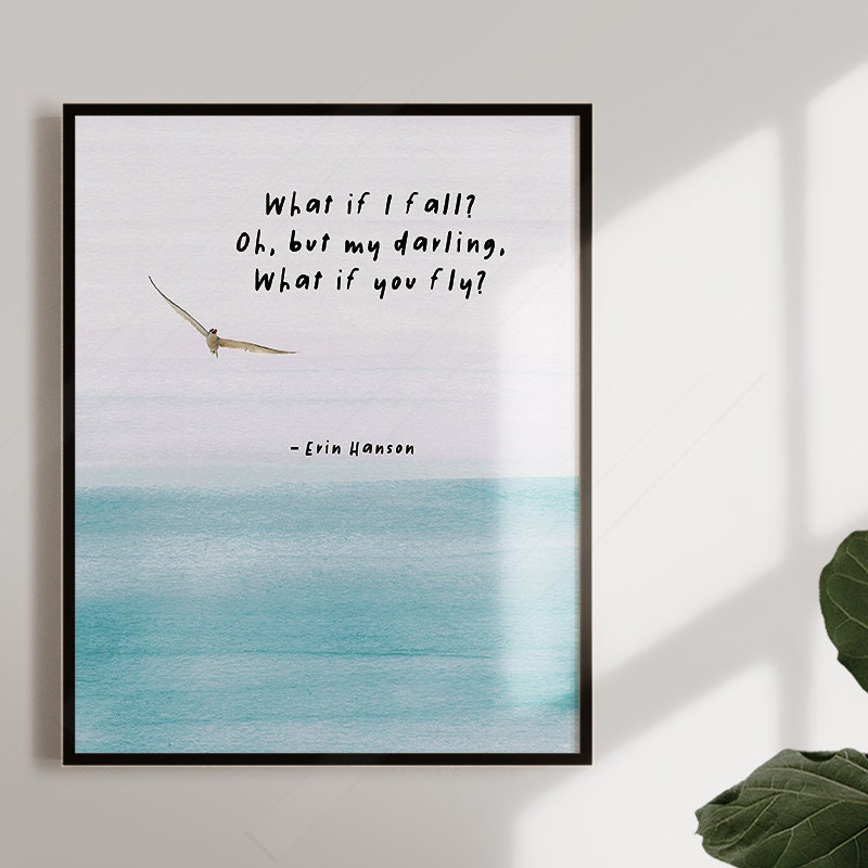 Erin Hanson Literary Poem - What if I fall? Oh,but my darling,what if you fly? - Winnie the Pooh Inspirational Quote Art -Motivational Print