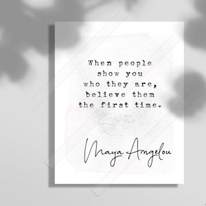 Maya Angelou Quote Print - Never make someone a priority when all you are to them is an option - Graduation Gift - BFF Gift Office Decor