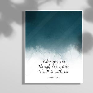 Isaiah 43:2 Deep Waters Bible Verse Wall Art  - Wall Baptism Gift -  -Christian Wall Decor - Scripture Wall Art