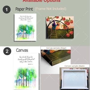 May include: Two options for a watercolor painting print: a paper print and a canvas print. The paper print is shown with a quote about living your life to the fullest. The canvas print is shown with a sample of the edge and back of the canvas.