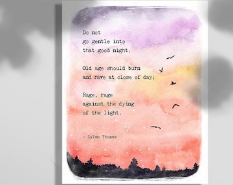 Dylan Thomas Quote Print: Watercolor Literary Art - "Do not go gentle"