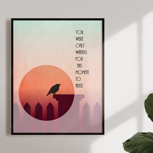 Blackbird Inspirational Quote -You were only waiting for this moment to arise - Inspirational Song Lyric Wall Art