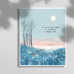Es ist keine schlechte Sache, ein einfaches Leben zu feiern - JRR TOLKIEN Inspirational Zitat Kunstdruck - Housewarming Geschenk