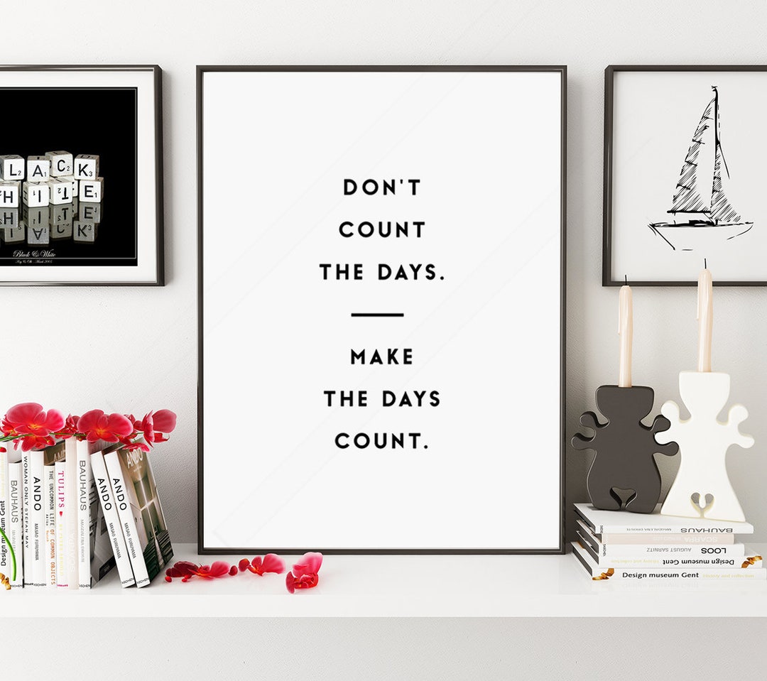 Inspiration Quote Printable - Motivational Wall Art - Don't Count the ...