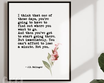 JD Salinger Quote Art Print - Romatic Quote - Literary Art Print - The Catcher in The Rye Quote -  Watercolor Art Print - Office Decor