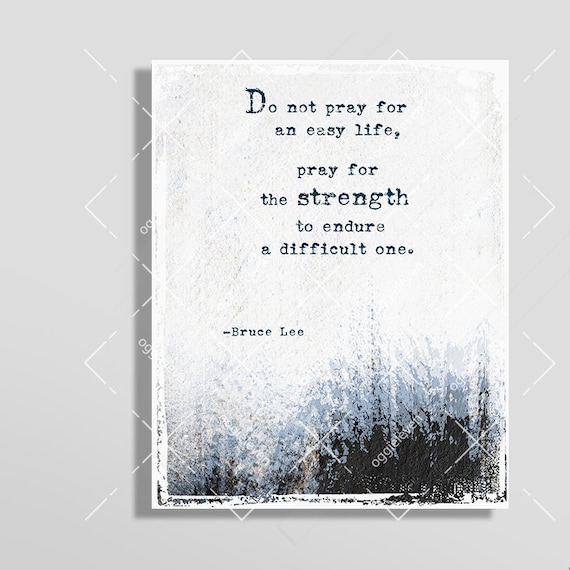 Do Not Pray For An Easy Life 5Sdbz6Kfxlhz3M