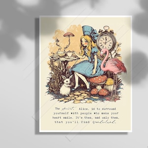 Vintage Alice in Wonderland Quote - to Surround Yourself with People Who Make Your Heart Smile - Graduation Gift - Office Decor