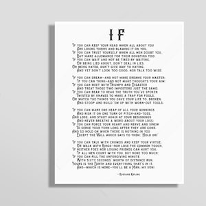 Rudyard Kipling IF Poem Print -IF Quote Poster - If you can keep your head when all about you Are losing theirs and blaming it on you #C