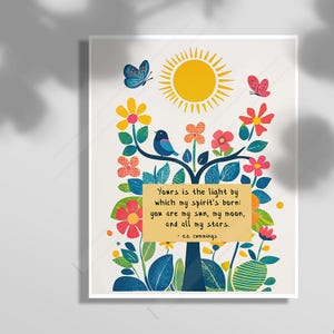 Yours is the Light by which my spirit&#39;s born - You are my sun, my moon, and all my stars - E.E. Cummings Quote Art Print - Birthday Gift