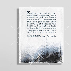 Be Water My Friend Art Print: Inspirational Quote, Office Decor