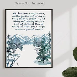 That House Was a Perfect House Inspiration Quote Art Print.