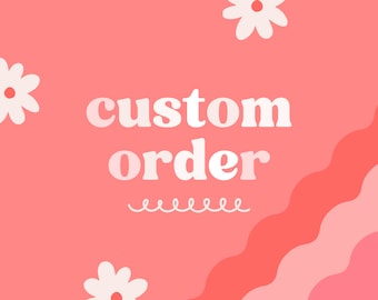 Custom Order Add On Design