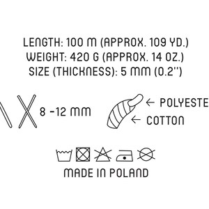 May include: Black and white line drawing of knitting needles and crochet hooks. The image also includes text that reads: "LENGTH: 100 M (APPROX. 109 YD.) WEIGHT: 420 G (APPROX. 14 OZ.) SIZE (THICKNESS): 5 MM (0.2") 8-12 mm &larr; POLYESTER COTTON MADE IN POLAND".