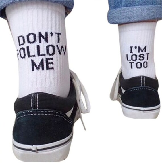 Fun Socks: don't Follow Me I'm Lost Too - Etsy