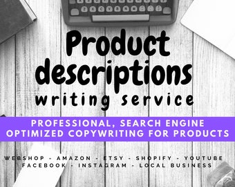 Product description service, professional copywriting, Ecommerce listing copy, SEO copywriting, content writer