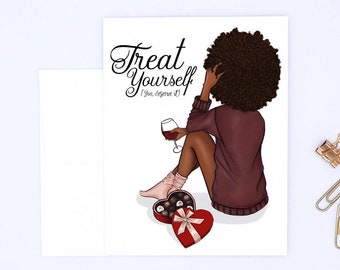 Treat Yourself (you deserve it) - African American Valentine's Day Card