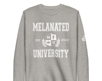 Melanated University Premium Crew Neck Sweatshirt | Coco Michele