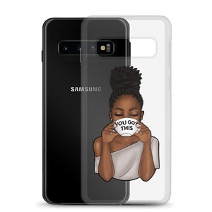 You Got This Samsung Phone Case | African American Art | Black Girl Fashion Illustration