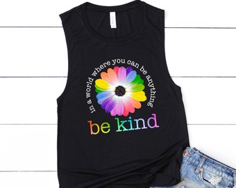 In a World Where You Can be Anything Be Kind Daisy Muscle Tank, Flower Tank Top, Floral Tank Top, Summer Tank Top, Daisy Tank Top, Be Kind