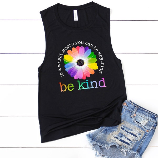 In a World Where You Can be Anything Be Kind Daisy Muscle Tank, Flower Tank Top, Floral Tank Top, Summer Tank Top, Daisy Tank Top, Be Kind