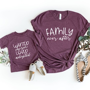 Family Ever After Adoption Shirt,Adoption Shirt,Kid's Adoption,Matching Adoption Day tee,Adoption Tee ,Together we are Family,Adoption Gift,