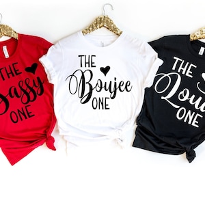 Best Friend Vacation Shirt,Girls Trip Shirt,The Sassy One, The Wild one The Crazy one Shirt,Funny girl the birthday one ,The bad one