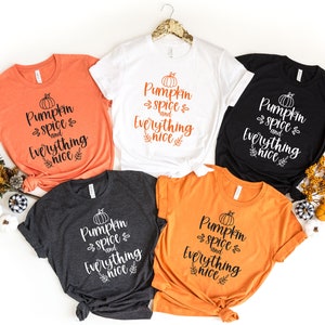 Pumpkin Spice Shirt Pumpkin Spice and Everything Nice Shirt - Etsy