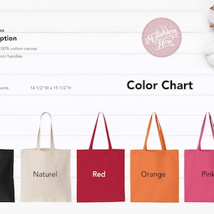 May include: A color chart displays five tote bags in black, natural, red, orange, and pink. Each bag has a rectangular shape with a long handle. The bags are made of 100% cotton canvas and measure 14 1/2" wide and 15 1/2" high.