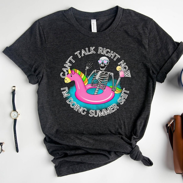 I'm Doing Summer Shit Shirt , Funny Skeleton Shirt , Funny Skeleton Messy Bun , Petty Skull , Summer Shirts , Can't talk right now t-shirts