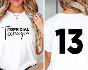 Official Teenager Shirt, 13th Birthday Shirt, Gift for Teen, Official Teenager T-shirt, Official Teenager 13 Shirt, Teenager Birthday Shirt,
