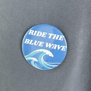 Ride the Blue Wave VOTE BLUE Pinback Button