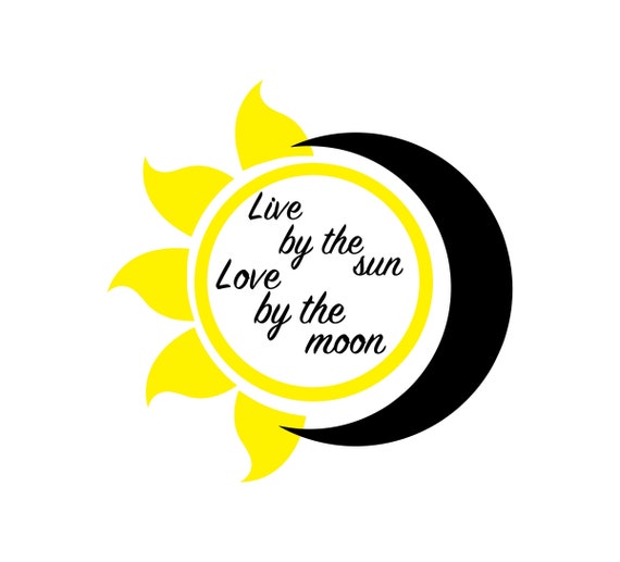 Live By The Sun Love By The Moon Instant Download SVG PNG Etsy