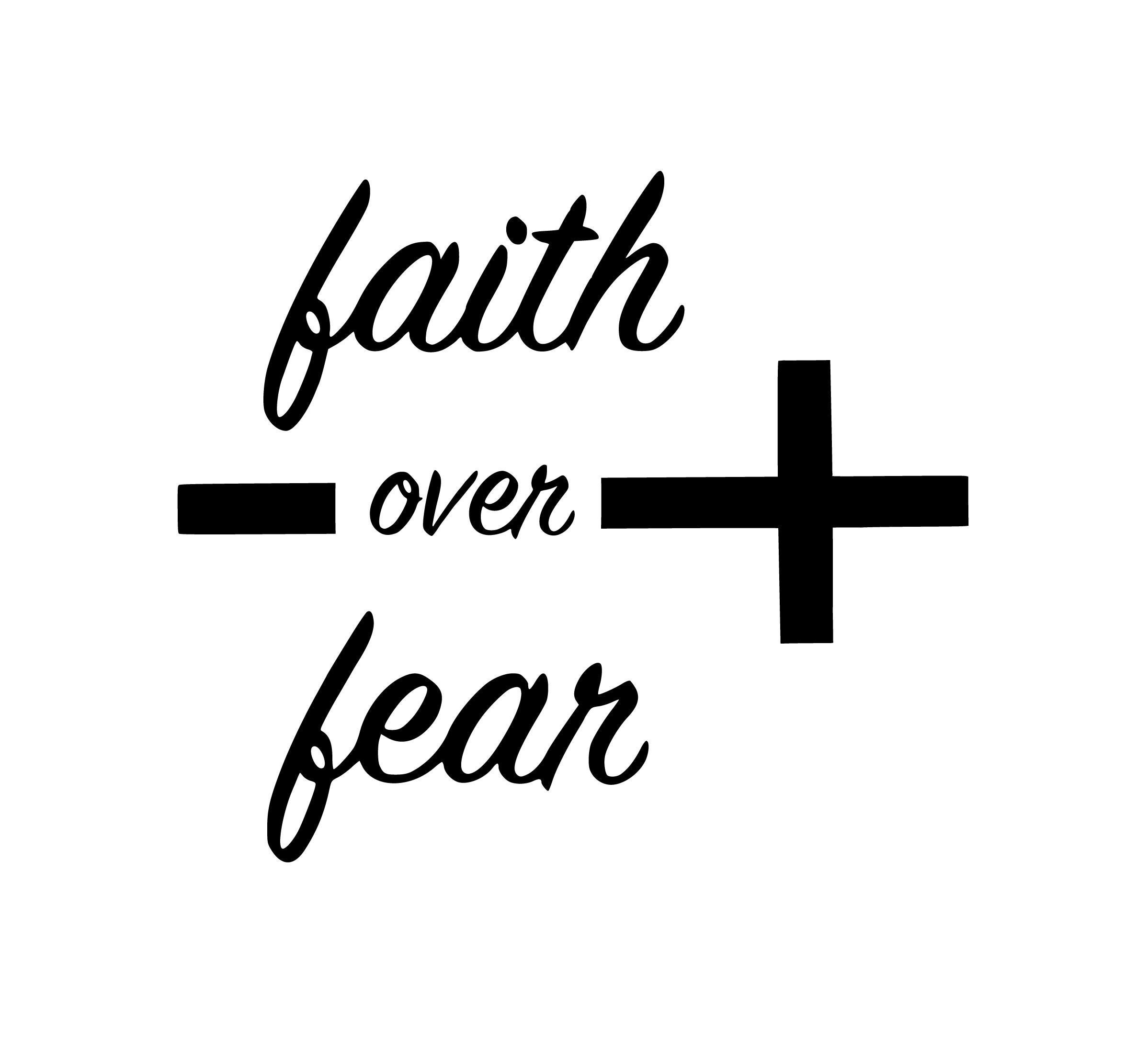 Faith Over Fear Instant Download SVG PNG EPS Dxf Jpg | Etsy