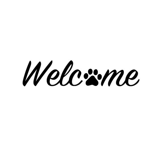 Welcome With Dog Paw SVG PNG EPS Dxf Jpg Instant Digital - Etsy