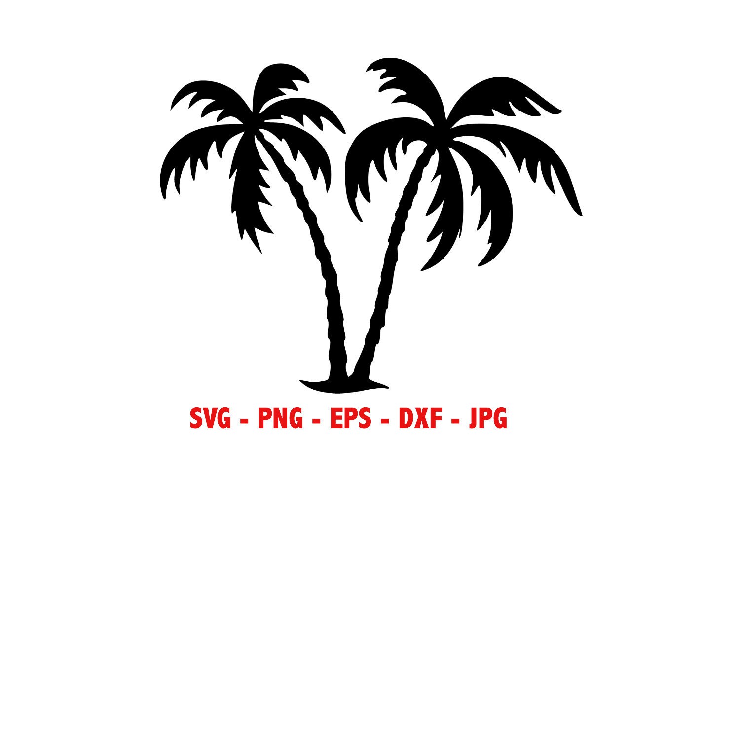 Palm Trees Instant Download Svg Png Eps Dxf Jpg Digital Etsy